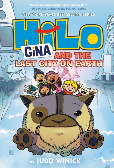 Hilo. Book 9, Gina and the last city on earth / Judd Winick.