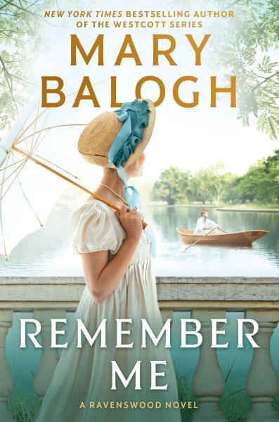 Remember me : a Ravenswood novel / Mary Balogh.