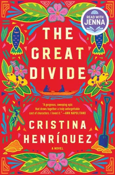 The great divide : a novel / Cristina Henriquez.