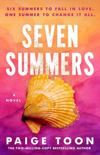 Seven summers : a novel / Paige Toon.