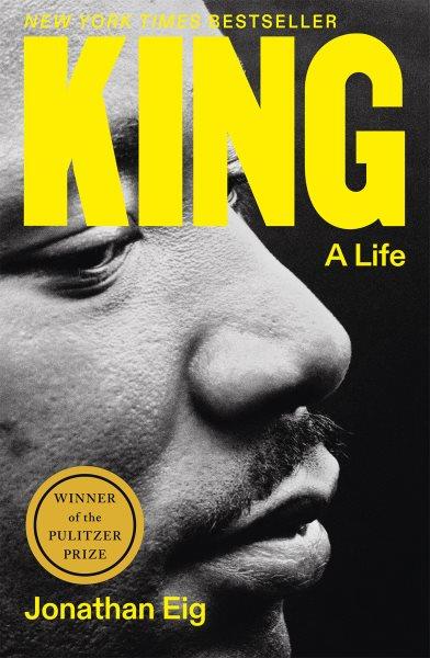 King : a life / Jonathan Eig.