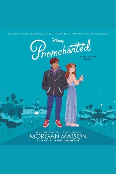 Promchanted / Morgan Matson.