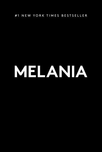 Melania [electronic resource] / Melania Trump.