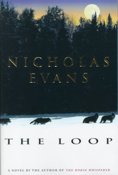The loop / Nicholas Evans.