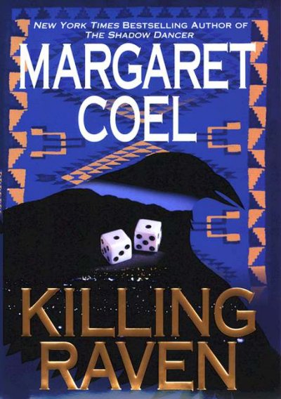 Killing raven / Margaret Coel.