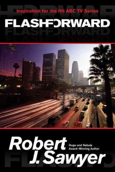 Flashforward / Robert J. Sawyer.