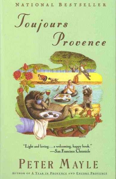 Toujours Provence / Peter Mayle ; illustrations by Judith Clancy.