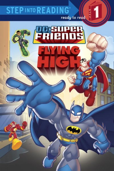 Flying high / by Nick Eliopulos ; illustrated by Loston Wallace and David Tanguay.