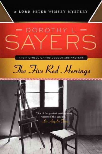 The five red herrings : Suspicious characters / by Dorothy L. Sayers.