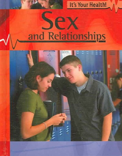 Sex and relationships / Adam Hibbert.