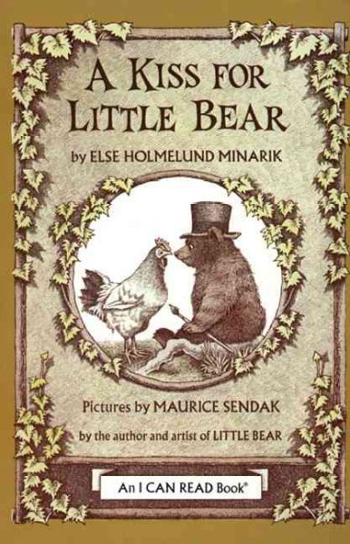A kiss for Little Bear / by Else Holmelund Minarik ; pictures by Maurice Sendak.