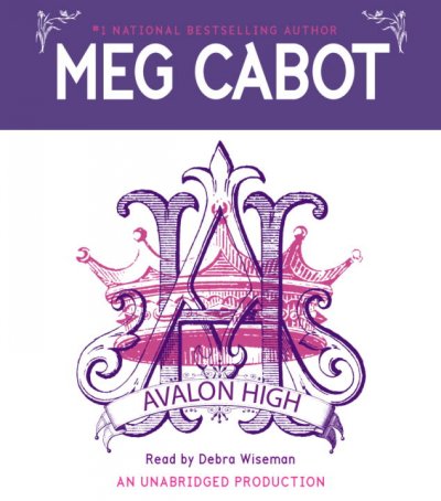 Avalon High [sound recording] / Meg Cabot. --.