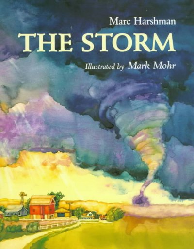 The storm / Marc Harshman ; illustrated by Mark Mohr.