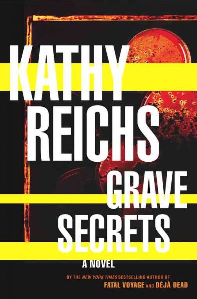 Grave secrets / Kathy Reichs.