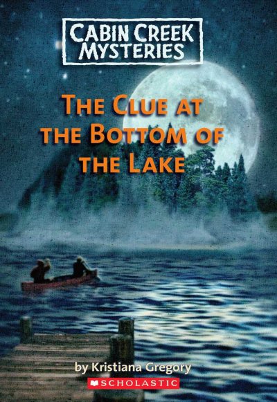 Clue at the bottom of the lake / by Kristiana Gregory ; illustrated by Patrick Faricy.