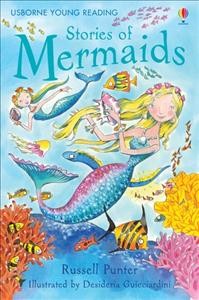 Stories of mermaids / Russell Punter ; illustrated by Desideria Guicciardini.