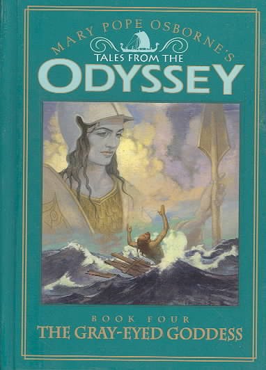 The gray-eyed goddess / by Mary Pope Osborne ; with artwork by Troy Howell.