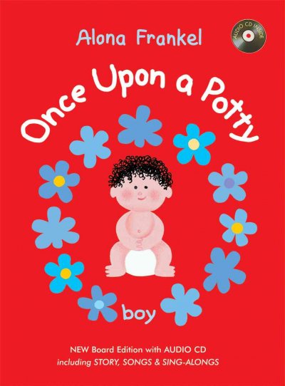 Once upon a potty. Boy / written and illustrated by Alona Frankel.