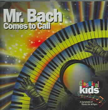 Mr. Bach comes to call / [written by] Karen and Marvin Lavut.