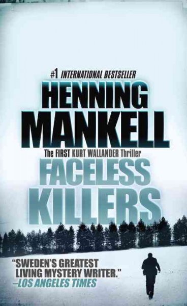 Faceless killers : a mystery / Henning Mankell ; translated from the Swedish by Steven T. Murray.