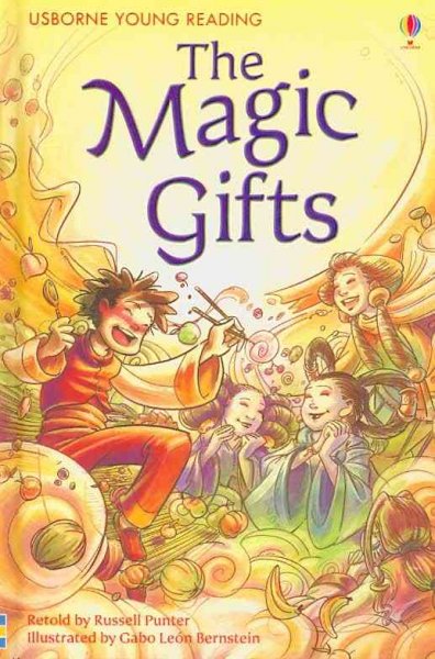 The magic gifts : a folk tale from Korea / retold by Russell Punter ; illustrated by Gabo León Bernstein ; reading consultant, Alison Kelly.