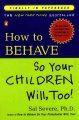 How to behave so your children will, too!  Cover Image