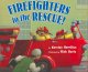 Firefighters to the rescue!  Cover Image