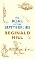 Go to record The roar of the butterflies : a Joe Sixsmith novel