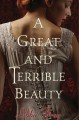 A great and terrible beauty  Cover Image