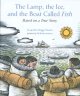 Go to record The lamp, the ice, and the boat called Fish : based on a t...
