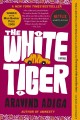 The white tiger : a novel  Cover Image