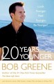 20 years younger : look younger, feel younger, be younger!  Cover Image
