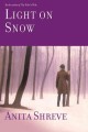 Light on snow : a novel  Cover Image