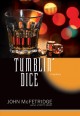 Tumblin' dice : a mystery  Cover Image