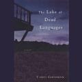 The lake of dead languages a novel  Cover Image