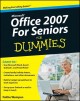 Microsoft Office 2007 for seniors for dummies Cover Image