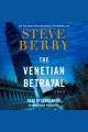 The Venetian betrayal a novel  Cover Image