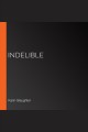 Indelible Cover Image