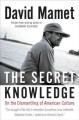 The secret knowledge on the dismantling of American culture  Cover Image