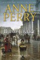 Blind justice : a William Monk novel  Cover Image