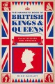 The mammoth book of British kings & queens the complete biographical encyclopedia of the kings and queens of Britain  Cover Image