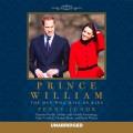 Prince William the man who will be king  Cover Image