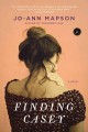 Finding Casey a novel  Cover Image