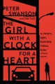 Go to record The girl with a clock for a heart : a novel