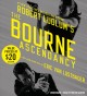Robert Ludlum's The Bourne ascendancy  a new Jason Bourne novel  Cover Image