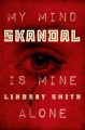 Skandal : my mind is mine alone  Cover Image