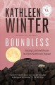 Boundless : tracing land and dream in a new Northwest Passage  Cover Image