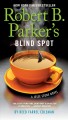 Robert B. Parker's Blind spot : a Jesse Stone novel  Cover Image
