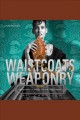 Waistcoats & weaponry  Cover Image