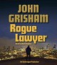 Rogue lawyer  Cover Image